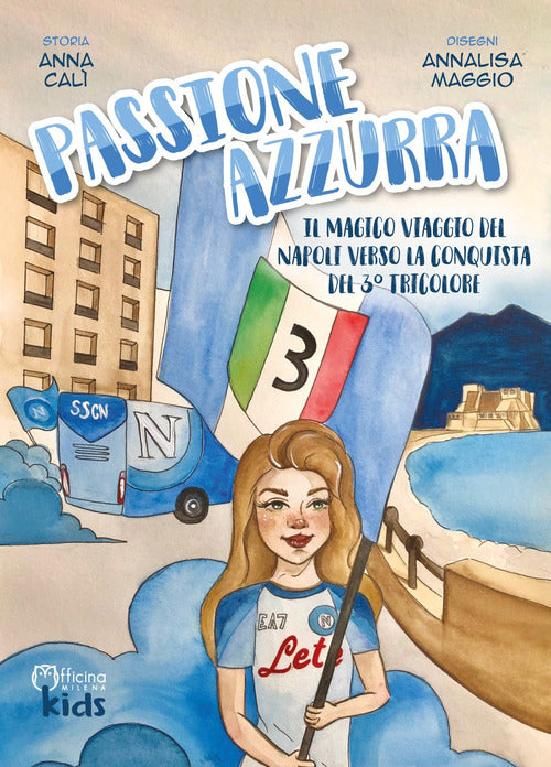 Cover of Passione azzurra. Il magico viaggio del Napoli verso la conquista del 3° tricolore