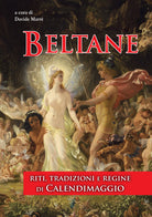 Cover of Beltane. Riti, tradizioni e regine di Calendimaggio