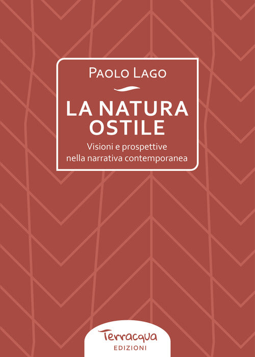 Cover of natura ostile. Visioni e prospettive nella narrativa contemporanea