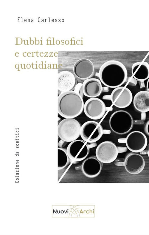 Cover of Dubbi filosofici e certezze quotidiane. Colazione da scettici