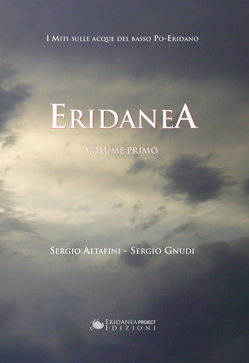 Cover of Eridanea. I miti sulle acque del basso Po-Eridano