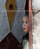 Cover of Extraordinary Morocco. Ediz. italiana e inglese