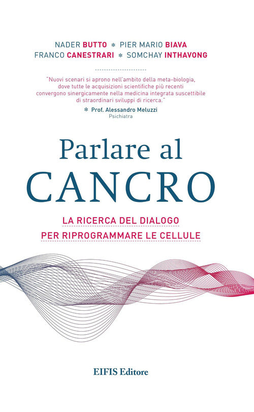 Parlare al cancro. La ricerca del dialogo per riprogrammare le cellule
