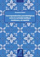 Cover of Correspondencias paremiológicas entre la variedad siciliana mesinesa y el español
