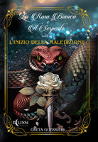 Cover of inizio della maledizione. La rosa bianca di serpente