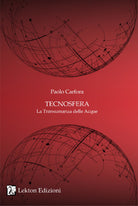 Tecnosfera. La transumanza delle acque