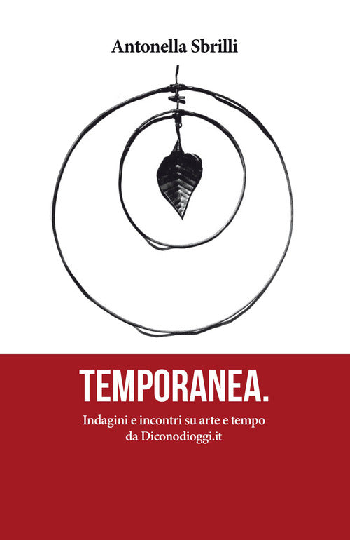 Cover of Temporanea. Indagini e incontri su arte e tempo da Diconodioggi.it