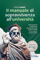 Il manuale di sopravvivenza alluniversit