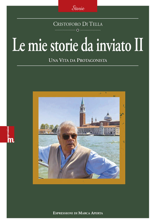 Le mie storie da inviato. Vol. 2