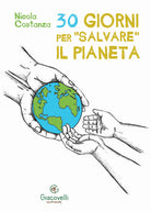 30 giorni per salvare il pianeta