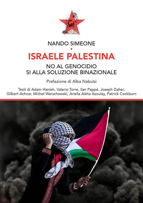Israele Palestina. No al genocidio s alla soluzione binazionale