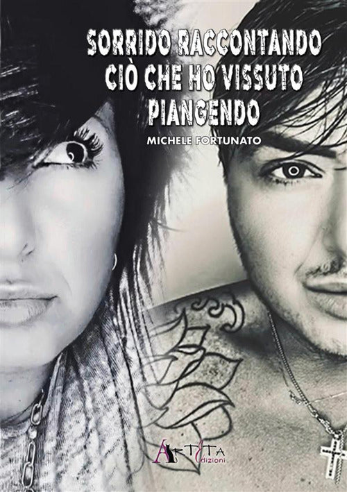 Sorrido raccontando ci che ho vissuto piangendo