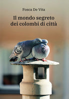 Il mondo segreto dei colombi di citt