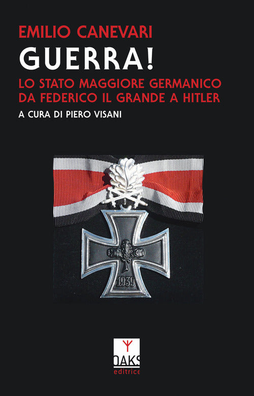 Cover of Guerra! Lo Stato maggiore germanico da Federico il Grande a Hitler