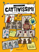 Cover of Cattivissimi. Una gang di terribili combinaguai