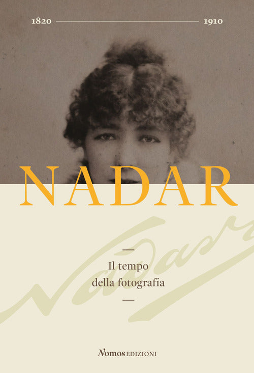 Cover of Nadar. Il tempo della fotografia