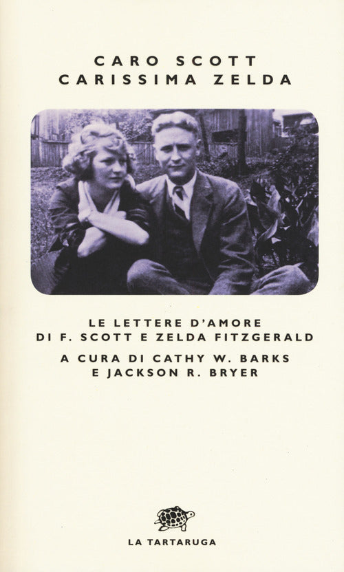 Cover of Caro Scott, carissima Zelda. Le lettere d'amore di F. Scott e Zelda Fitzgerald