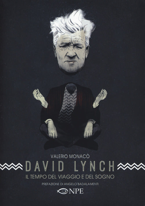 Cover of David Lynch. Il tempo del viaggio e del sogno