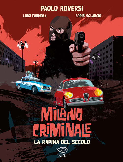 Cover of rapina del secolo. Milano criminale