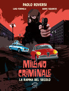 Cover of rapina del secolo. Milano criminale