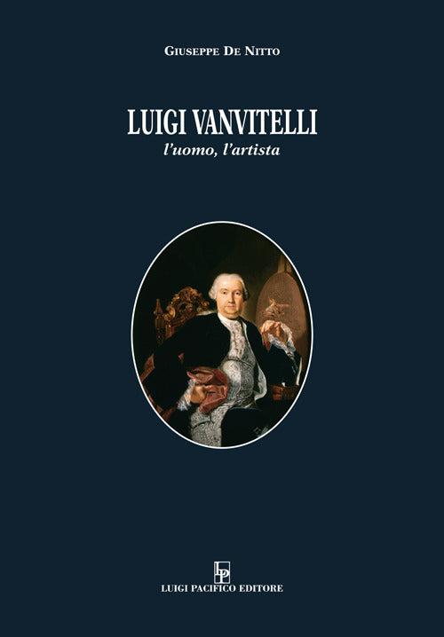 Cover of Luigi Vanvitelli. L’uomo, l’artista