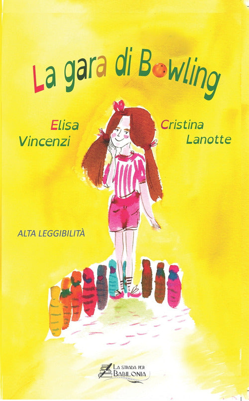Cover of gara di bowling. Ediz. ad alta leggibilità