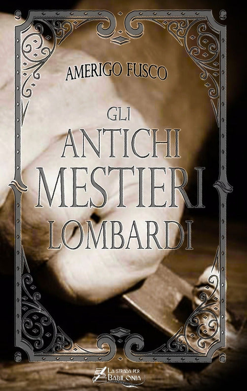 Cover of antichi mestieri lombardi