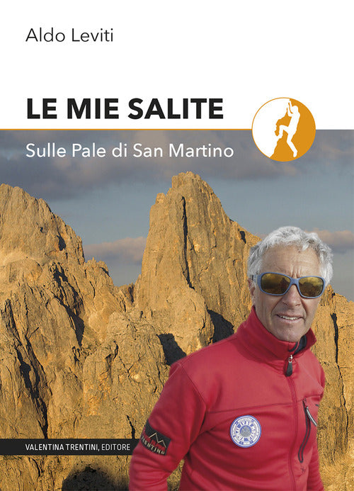 Cover of mie salite. Sulle Pale di San Martino