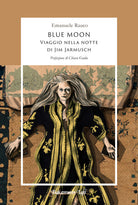 Cover of Blue Moon. Viaggio nella notte di Jim Jarmusch