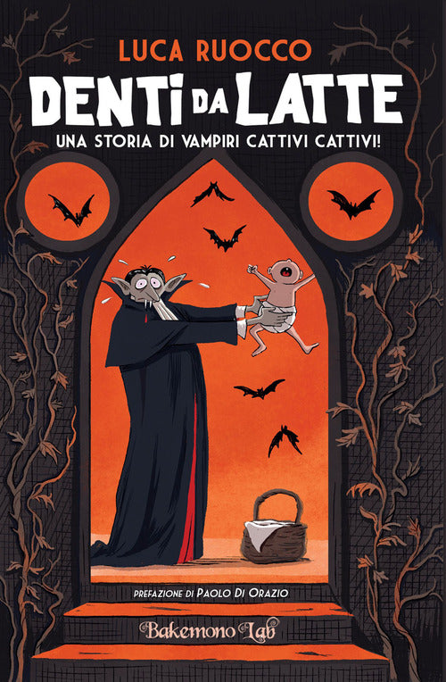 Cover of Denti da latte. Una storia di vampiri cattivi cattivi!