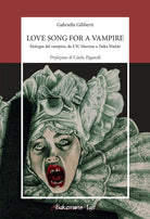 Cover of Love song for a vampire. Etologia del vampiro, da F.W. Murnau a Taika Waititi