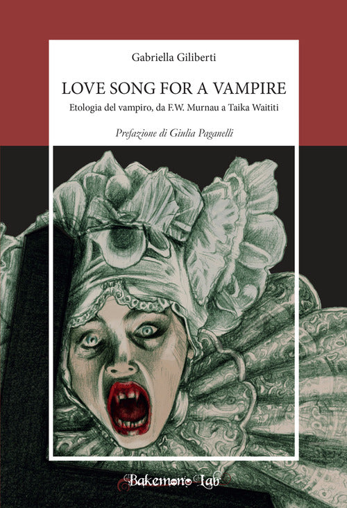 Cover of Love song for a vampire. Etologia del vampiro, da F.W. Murnau a Taika Waititi