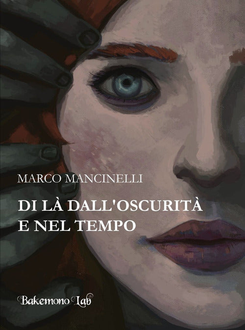 Di l dall'oscurit e nel tempo