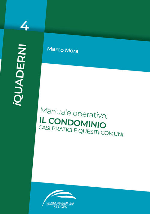 Cover of Manuale operativo: il condominio. Casi pratici e quesiti comuni