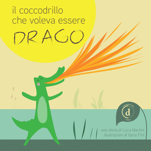 Cover of coccodrillo che voleva essere drago