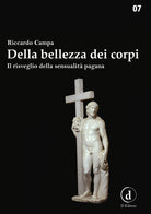 Cover of Della bellezza dei corpi. Il risveglio della sensualità pagana