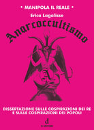 Cover of Anarcoccultismo. Dissertazione sulle cospirazioni dei re e sulle cospirazioni dei popoli