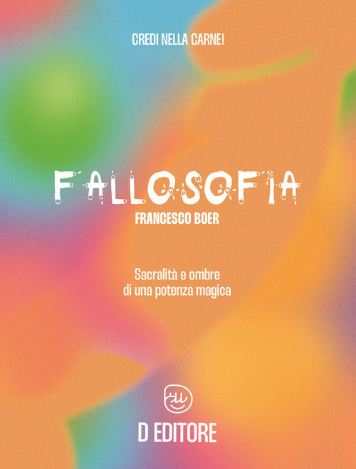 Cover of Fallosofia. Sacralità e ombre di una potenza magica