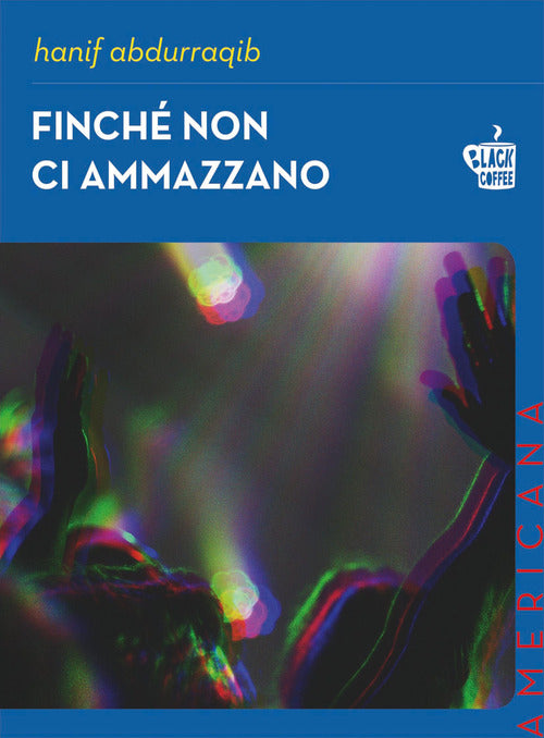 Cover of Finché non ci ammazzano