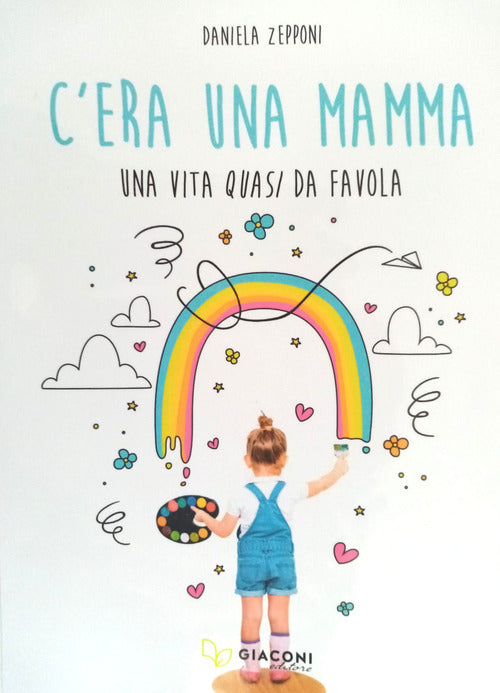 Cover of C'era una mamma. Una vita quasi da favola