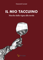 Cover of mio taccuino. Marche dalla vigna alla tavola