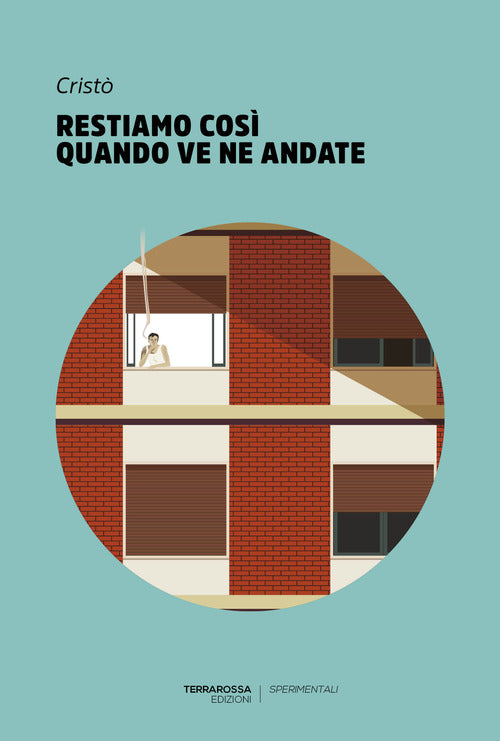 Cover of Restiamo così quando ve ne andate