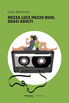 Cover of Mezza luce mezzo buio, quasi adulti