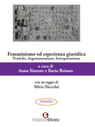 Cover of Femminismo ed esperienza giuridica. Pratiche, argomentazione, interpretazione