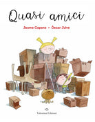 Cover of Quasi amici