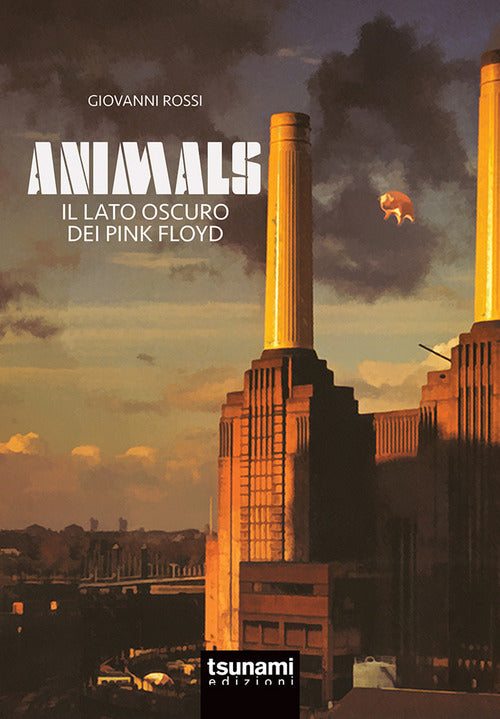 Cover of Animals. Il lato oscuro dei Pink Floyd