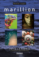 Cover of Marillion. Tutta la storia. La biografia non autorizzata