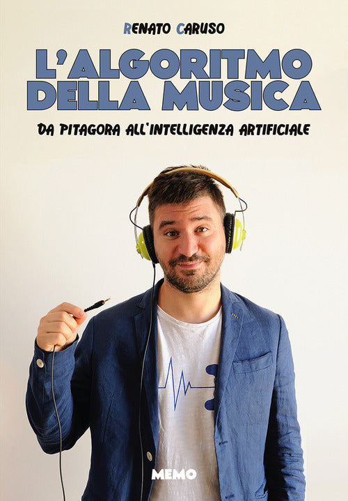 L'algoritmo della musica. Da Pitagora all'intelligenza artificiale