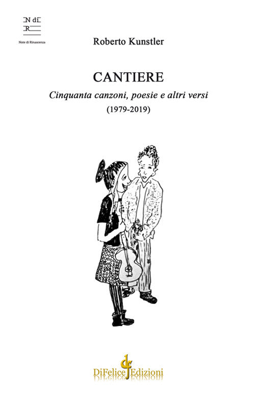 Cover of Cantiere. Cinquanta canzoni, poesie e altri versi (1979-2019)