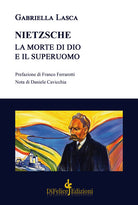 Cover of Nietzsche. La morte di Dio e il superuomo